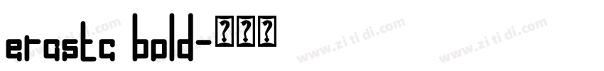 erastc bold字体转换